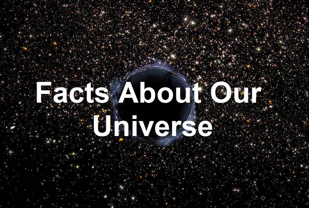 facts about the universe, fun facts about the universe, universe facts, interesting facts about the universe, facts about universe