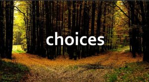 quotes about choices, choices quotes, make the good choices quotes